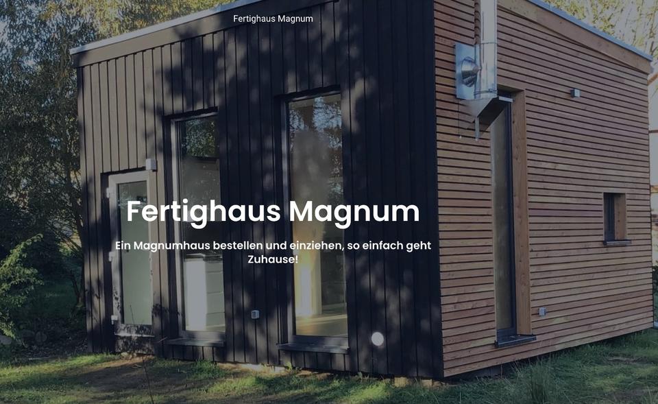Thumbnail-Ein Magnumhaus bestellen und einziehen..