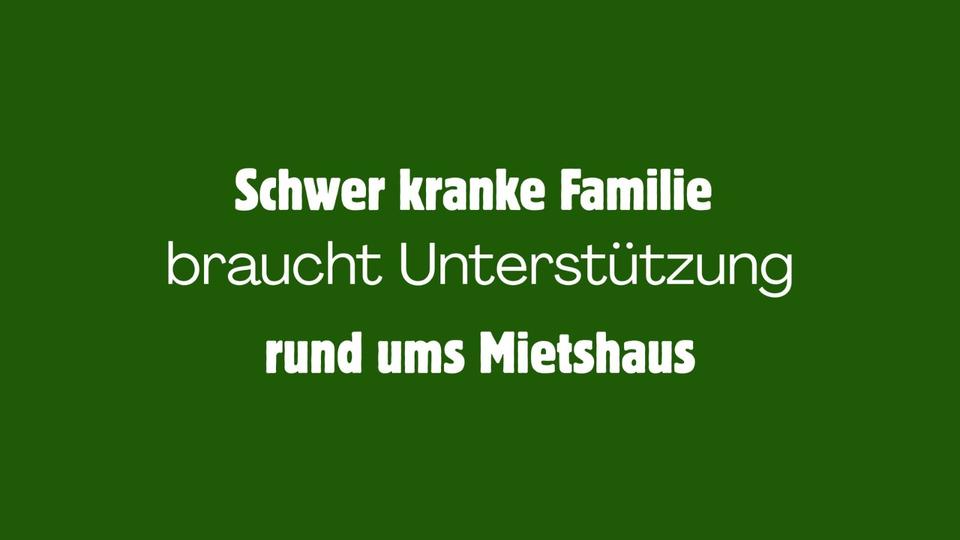 Thumbnail-Unterstützung für schwer kranke Familie